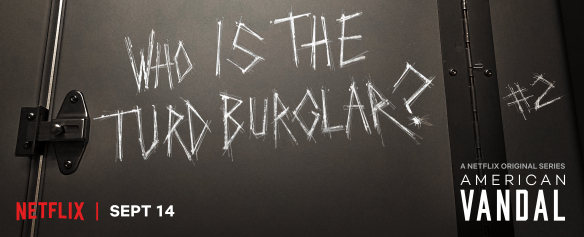 LOS POPOCRIMENES (American Vandal&nbsp;2)