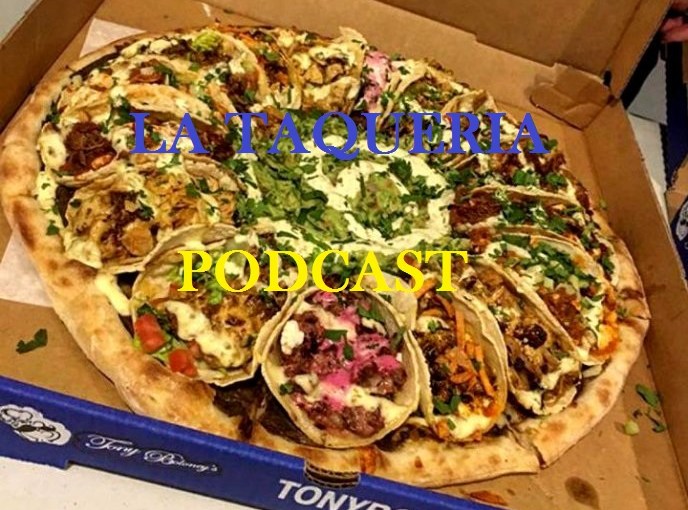 La Taqueria Presenta #01 : DE XXXNIZZAS Y FLAUTAS (VERSION DE&nbsp;ANIVERSARIO?)